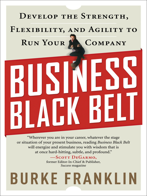 Title details for Business Black Belt by Burke Franklin - Available